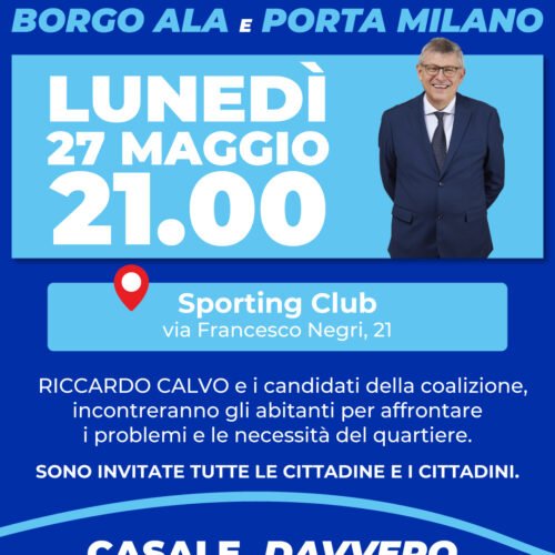Elezioni comunali: a Casale il candidato sindaco Riccardo Calvo incontra i cittadini di Borgo Ala e Porta Milano