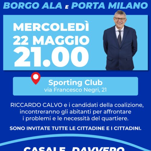 Elezioni Casale: il 22 maggio il candidato sindaco Calvo incontra i cittadini di Borgo Ala e Porta Milano