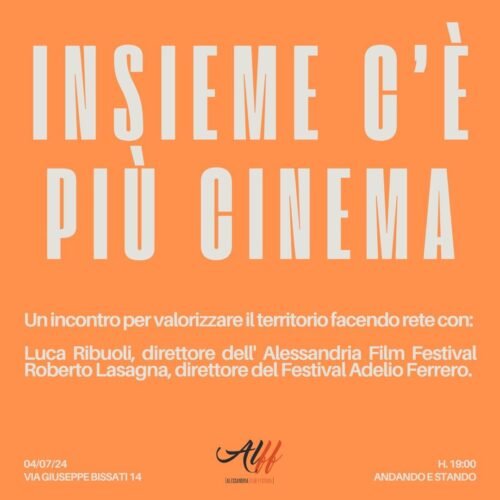 “Insieme c’è più cinema”: il regista Ribuoli racconta il suo “Alessandria Film Festival”