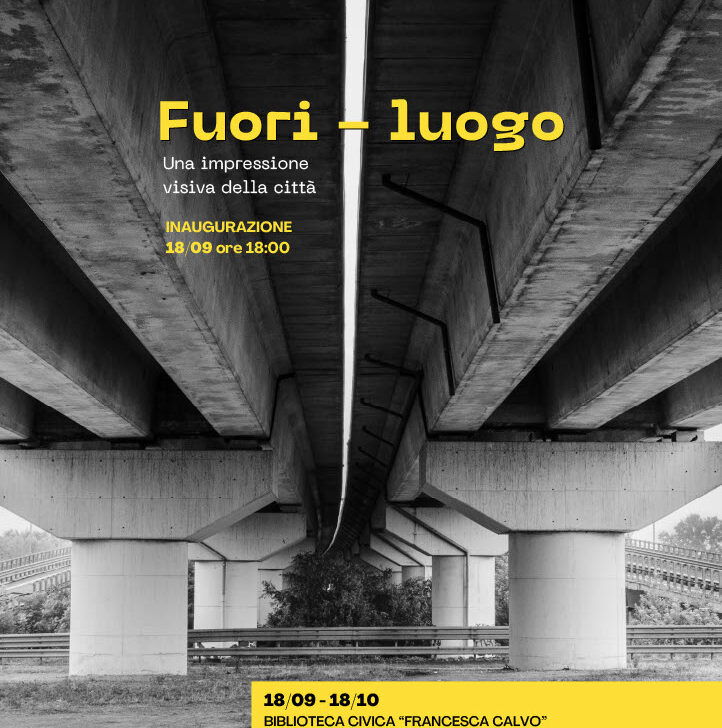 Dal 18 settembre la mostra fotografica “Fuori-Luogo” nella Biblioteca di Alessandria