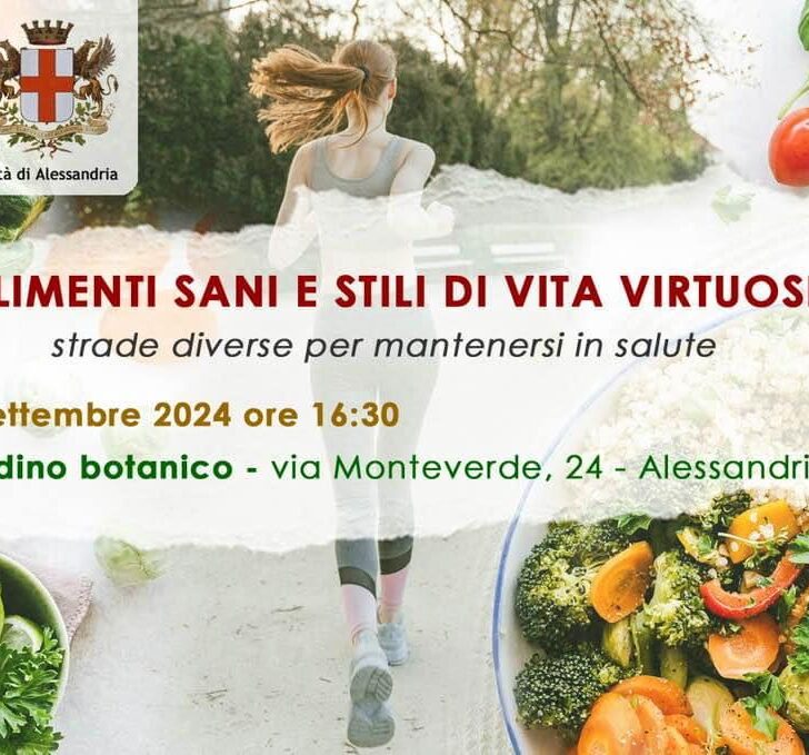 Al Giardino Botanico di Alessandria incontro sugli alimenti sani e gli stili di vita virtuosi