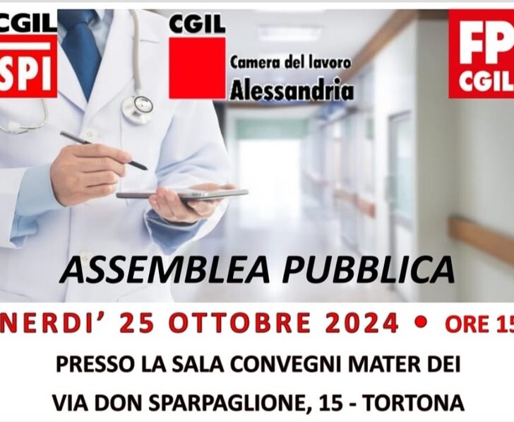 Sanità, liste d’attesa e povertà sanitaria. Venerdì a Tortona l’assemblea pubblica organizzata dalla Cgil