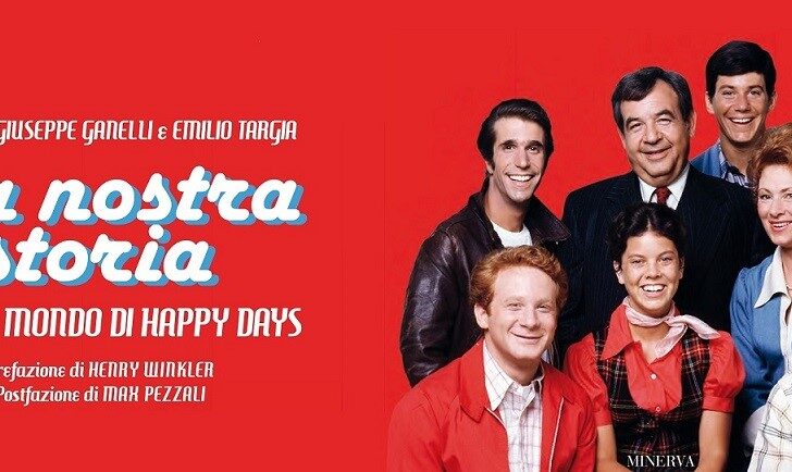 L’8 dicembre del 1977 debuttava in Italia Happy Days: la storia in un libro