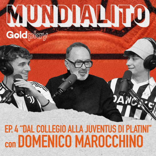 Dal collegio alla Juventus di Platini con Domenico Marocchino – Mundialito #4