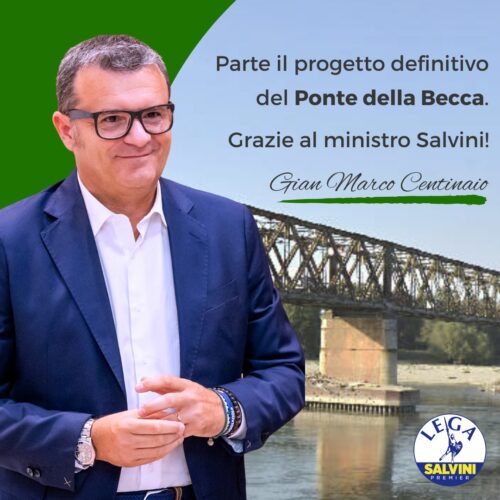 Anas dà il via al progetto definitivo del nuovo ponte della Becca. Centinaio (Lega): “Importanti passi avanti grazie a Salvini”