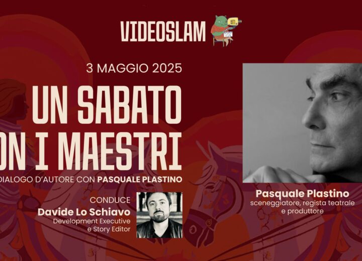 Videoslam a Pavia: sabato 3 maggio una masterclass di sceneggiatura con Pasquale Plastino