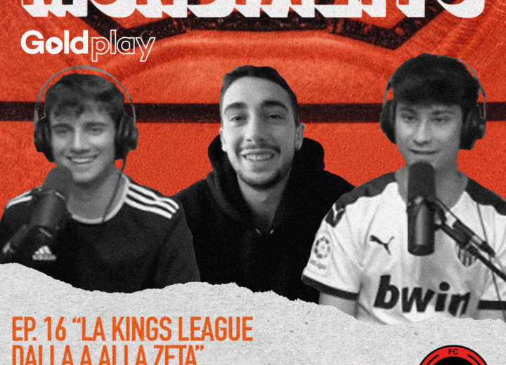 La Kings League dalla A alla Zeta con Tommaso Bernardi – Mundialito #16