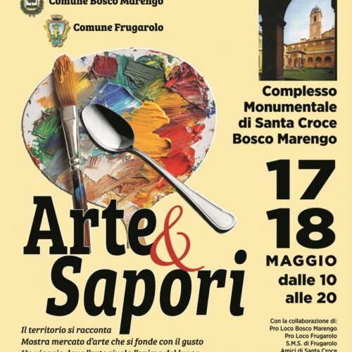 Il 17 e 18 maggio “Arte a Sapori” al Complesso Monumentale di Santa Croce a Bosco Marengo