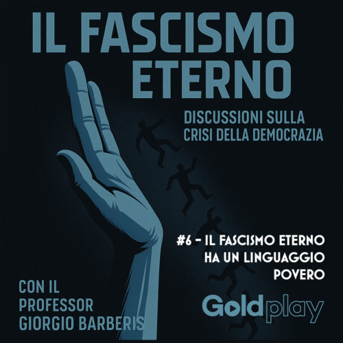 Fascismo eterno #6 – Il fascismo ha un linguaggio povero