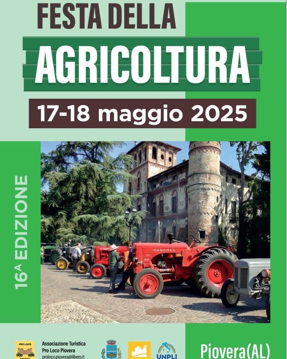 Il 17 e 18 maggio a Piovera torna la Festa dell’Agricoltura: due giorni tra sapori e tradizione contadina