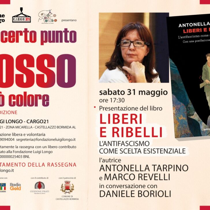 Sabato 31 maggio presentazione del libro “Liberi e Ribelli” di Antonella Tarpino