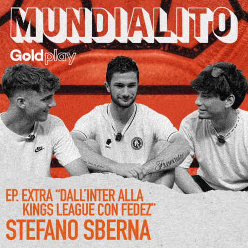Dall’Inter alla Kings League con Fedez: Stefano Sberna – Mundialito Extra