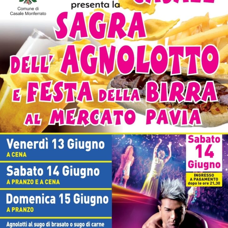 A Casale tre giorni di gusto e musica con la Sagra dell’Agnolotto e la Festa della birra