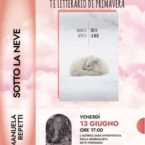 Venerdì 13 ultimo Tè letterario con Manuela Repetti e il libro “Sotto la neve”