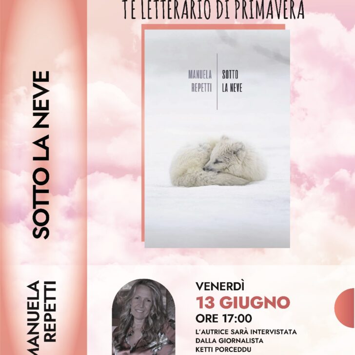 Venerdì 13 ultimo Tè letterario con Manuela Repetti e il libro “Sotto la neve”