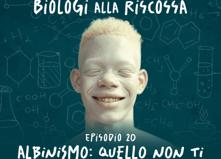 Albinismo: quello non ti hanno mai spiegato – Biologi alla Riscossa #20