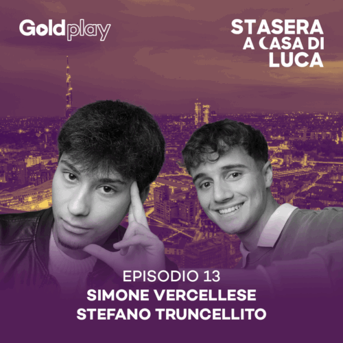Una puntata Mundial: Simone Vercellese e Stefano Truncellito – Stasera a Casa di Luca #13