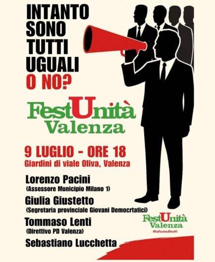Al via i Talk di Fest’Unità a Valenza: dal 9 al 13 luglio confronto politico e storie dal territorio