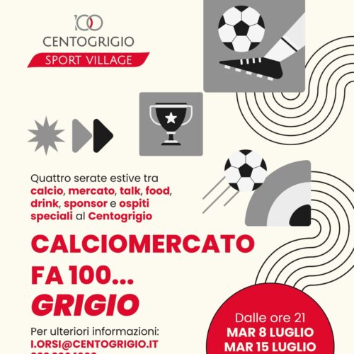 Quattro martedì di calciomercato al Centogrigio Sport Village