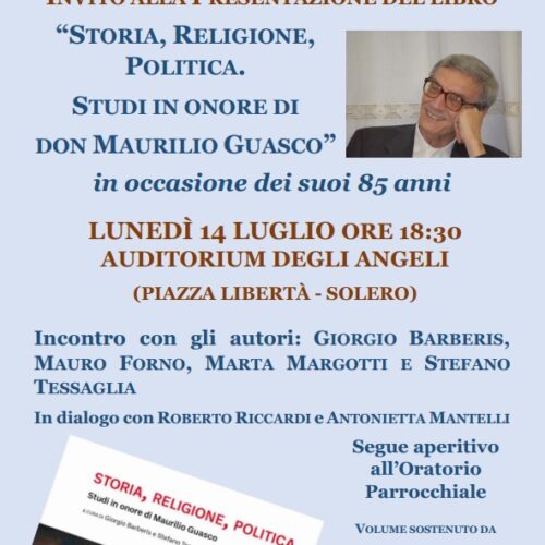 Solero festeggia Don Maurilio Guasco con la presentazione del libro in suo onore: “Storia, Religione, Politica”