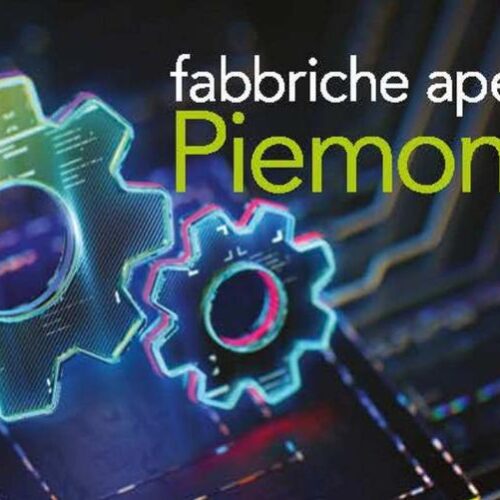 Il 23, 24 e 25 ottobre la sesta edizione di “Fabbriche Aperte Piemonte”