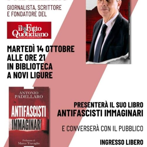 Martedì 14 ottobre Antonio Padellaro presenta a Novi il libro “Antifascisti immaginari”