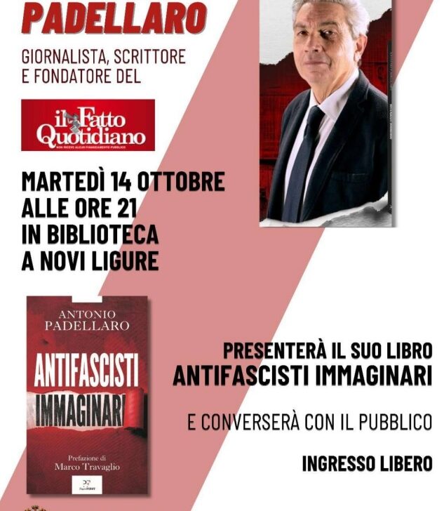 Martedì 14 ottobre Antonio Padellaro presenta a Novi il libro “Antifascisti immaginari”