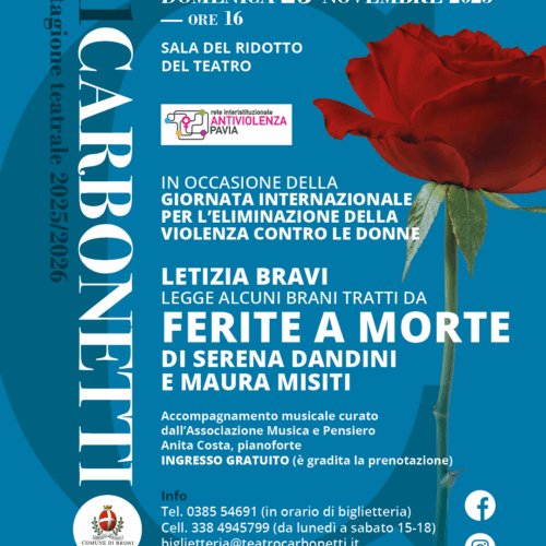“Ferite a Morte”: domenica al Carbonetti di Broni lo spettacolo dedicato alla Giornata contro la violenza sulle donne