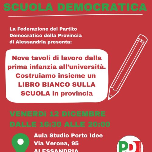 Partito Democratico: venerdì 12 dicembre ad Alessandria riflessione sul mondo della scuola