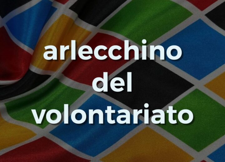 Arlecchino del volontariato: il video che racconta l’impegno delle associazioni di Alessandria e Asti