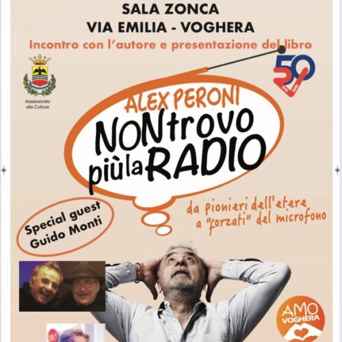 Alex Peroni presenta “Non trovo più la radio”: venerdì a Voghera un viaggio nella storia delle voci dell’etere