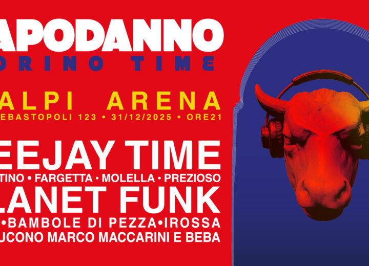 Torino festeggia Capodanno all’Inalpi Arena con Planet Funk e Deejay Time Live