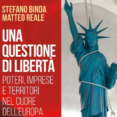 I poteri, le imprese e i territori nel cuore dell’Europa: presentazione del libro di Binda e Reale