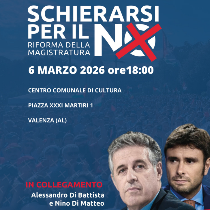 Referendum: a Valenza l’evento di ‘Schierarsi’ per il No con gli interventi online di Di Battista e Di Matteo