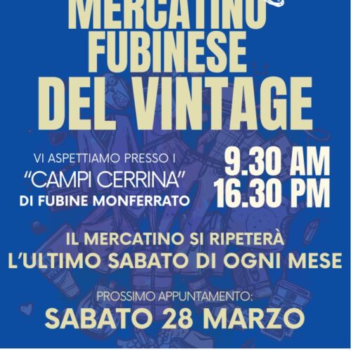 Sabato 28 febbraio torna il Mercatino Fubinese del Vintage