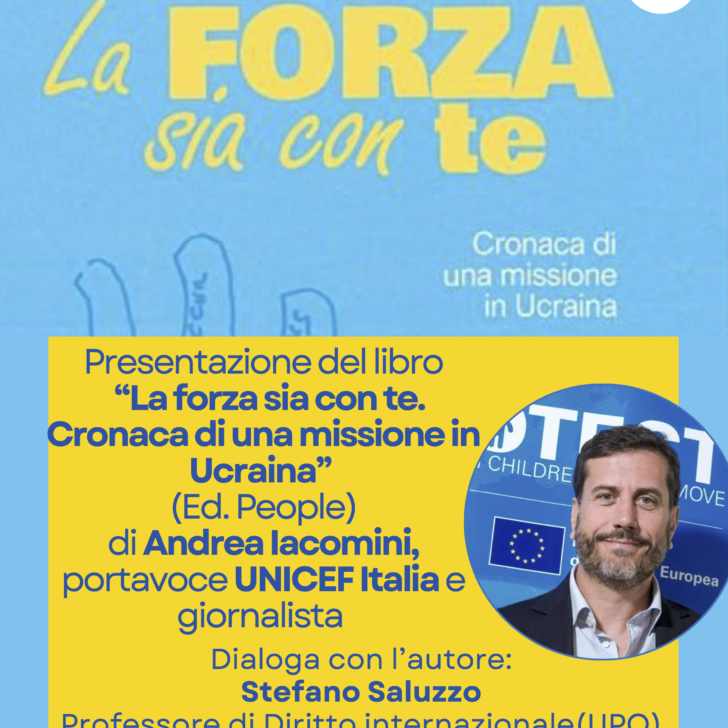 Ad Alessandria Andrea Iacomini (UNICEF Italia) presenta il libro “La forza sia con te. Cronaca di una missione in Ucraina”