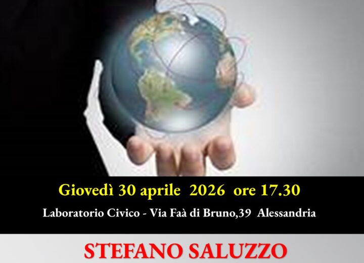 Il potere globale spiegato dal professor Saluzzo: giovedì 30 alla Scuola del Popolo