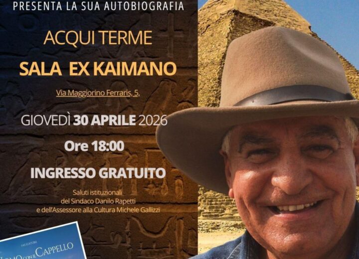 Il più famoso egittologo al mondo, Zahi Awass, il 30 aprile ad Acqui Terme