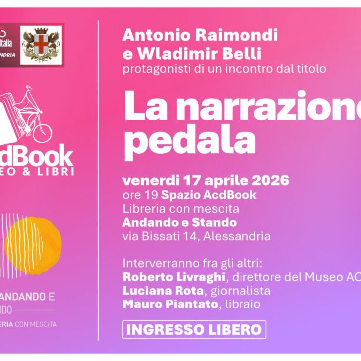 Alessandria racconta il ciclismo: incontro con Antonio Raimondi e Wladimir Belli verso il Giro 2026