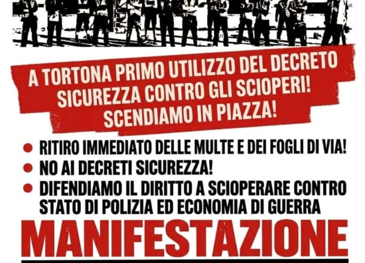Sabato manifestazione ad Alessandria di S.I. Cobas contro il decreto sicurezza e “l’attacco al diritto di sciopero”
