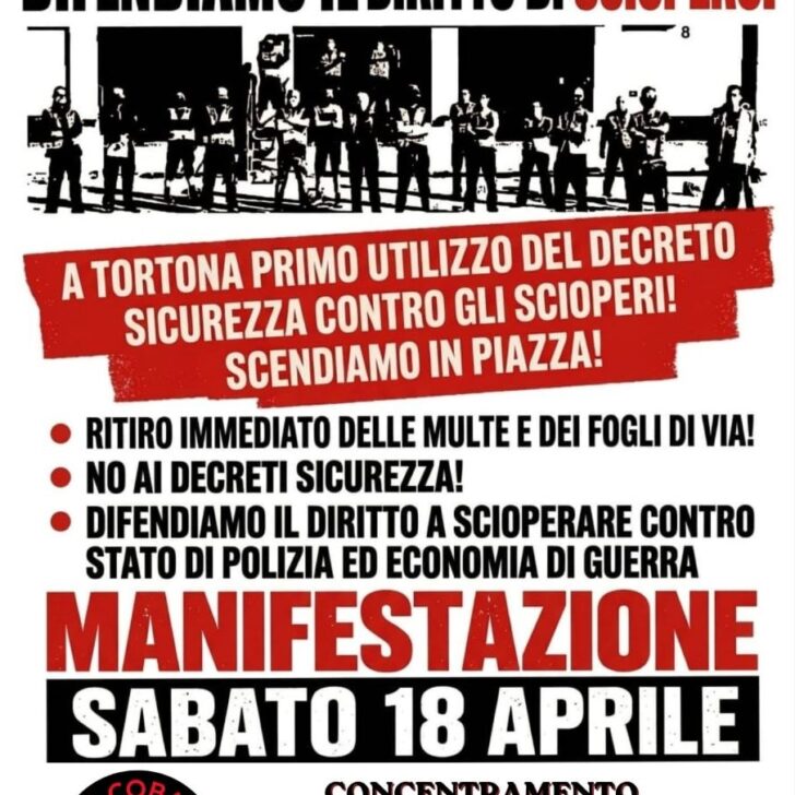 Sabato manifestazione ad Alessandria di S.I. Cobas contro il decreto sicurezza e “l’attacco al diritto di sciopero”