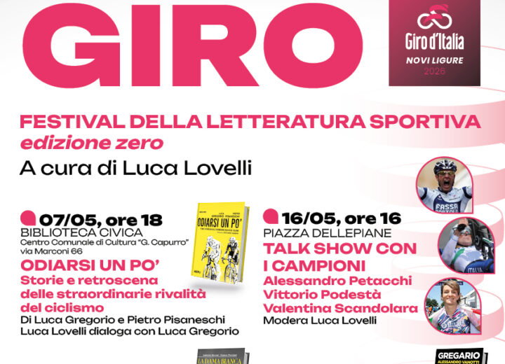 “Aspettando il Giro”: a Novi Ligure il Festival della Letteratura Sportiva tra campioni e grandi autori