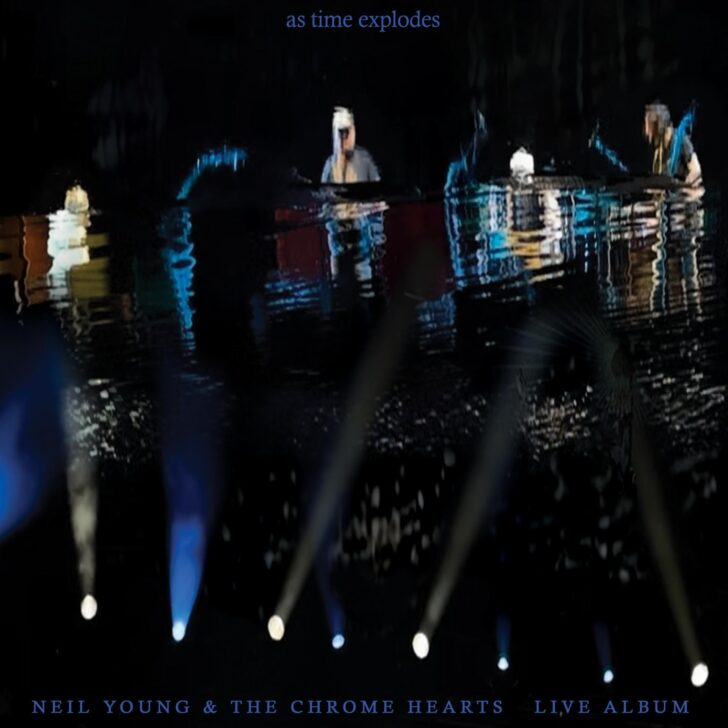 Neil Young And the Chrome Hearts pubblicano il disco “As Time Explodes”
