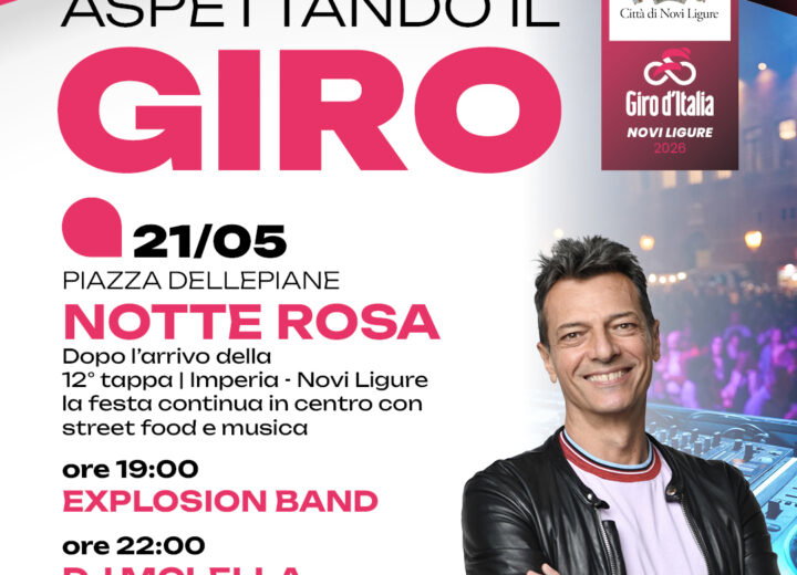 Il Giro colora di rosa la notte del 21 maggio a Novi: street food, Explosion Band e gran finale con DJ Molella