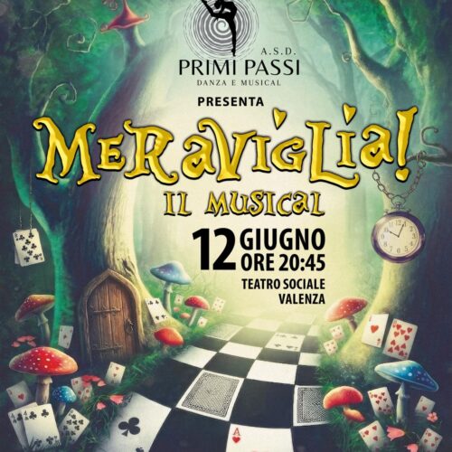 Il Paese delle Meraviglie prende vita a Valenza con il musical “Meraviglia!”