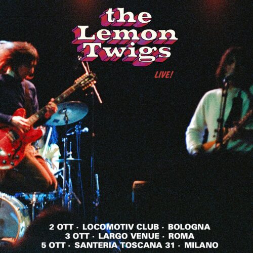 Il duo statunitense The Lemon Twigs annuncia tre date live in Italia.