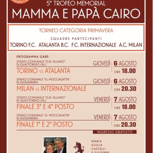 Torna il Memorial Mamma e Papà Cairo: il 6 e 7 agosto a Quattordio e Alessandria il meglio del calcio Primavera