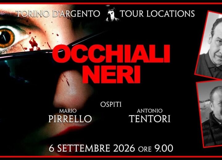 Torna il Torino d’Argento Tour Locations: il 6 settembre una giornata dedicata al cinema di Dario Argento