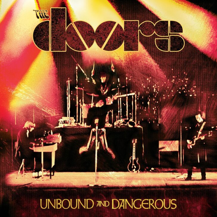 I Doors pubblicano Unbound And Dangerous, un nuovo doppio album dal vivo inedito