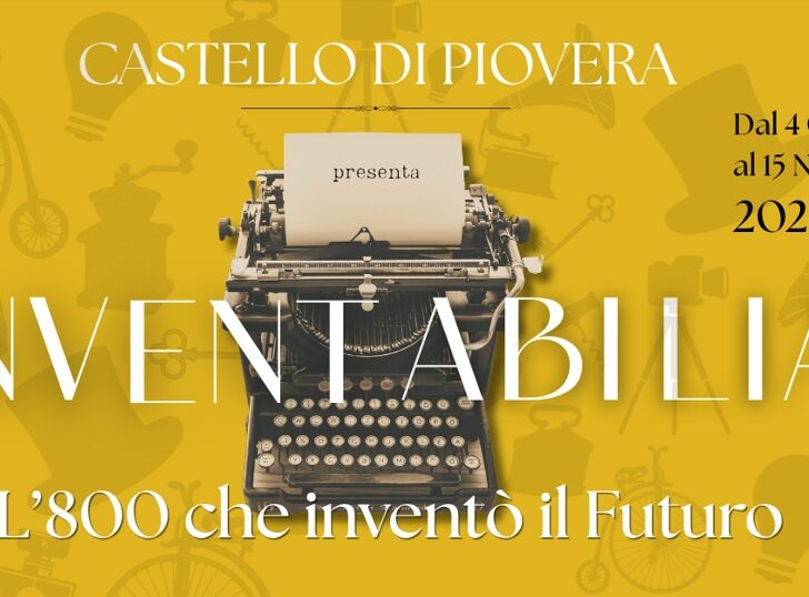 Inventabilia, al Castello di Piovera un viaggio nell’Ottocento che inventò il futuro